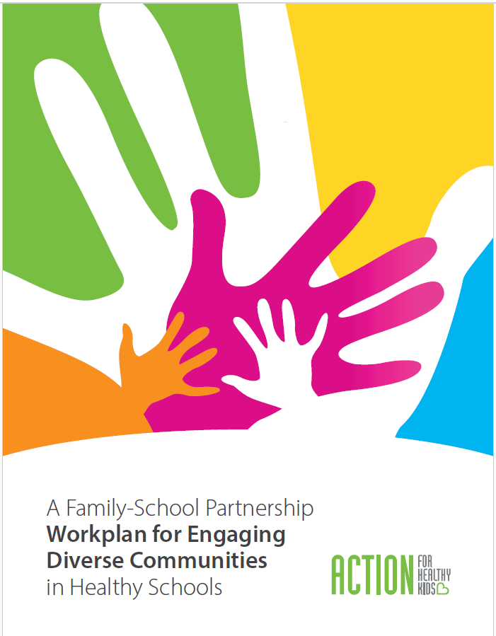 Action For Healthy Kids Releases Family-school Partnership Workplan For 